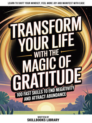 cover image of Transform Your Life With the Magic of Gratitude